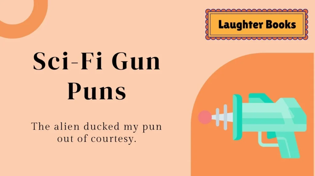 Sci-Fi Gun Puns