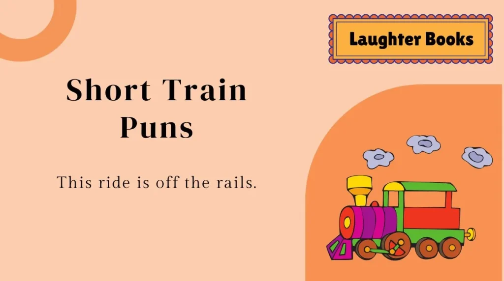 Short Train Puns