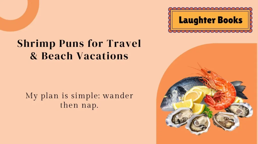 Shrimp Puns for Travel & Beach Vacations