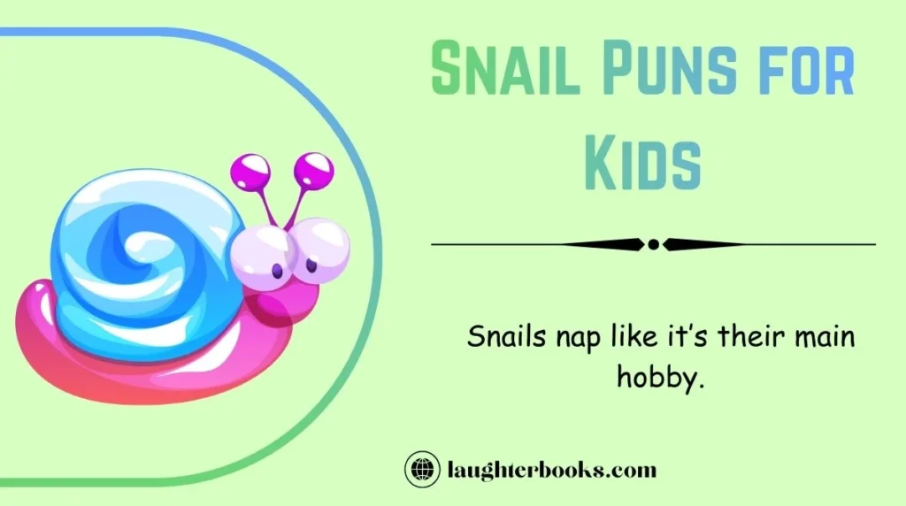 Snail Puns for Kids