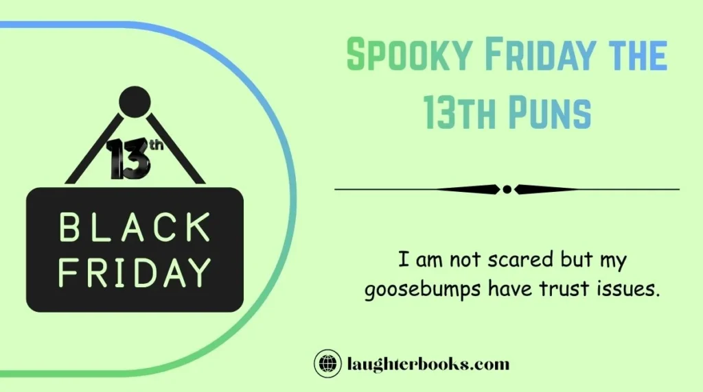 Spooky Friday the 13th Puns