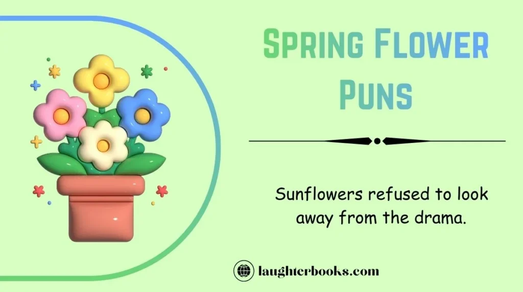 Spring Flower Puns