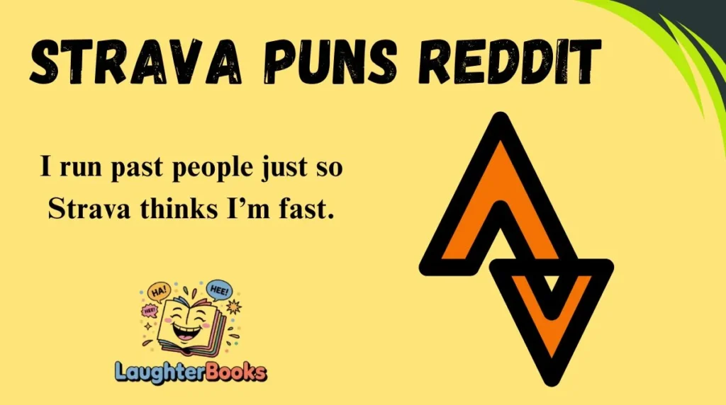 Strava Puns Reddit