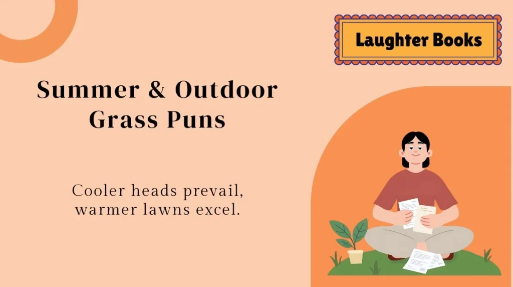 Summer & Outdoor Grass Puns