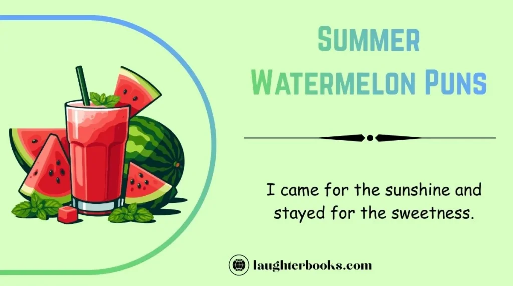 Summer Watermelon Puns