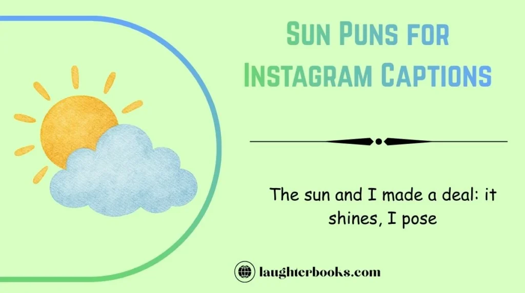 Sun Puns for Instagram Captions