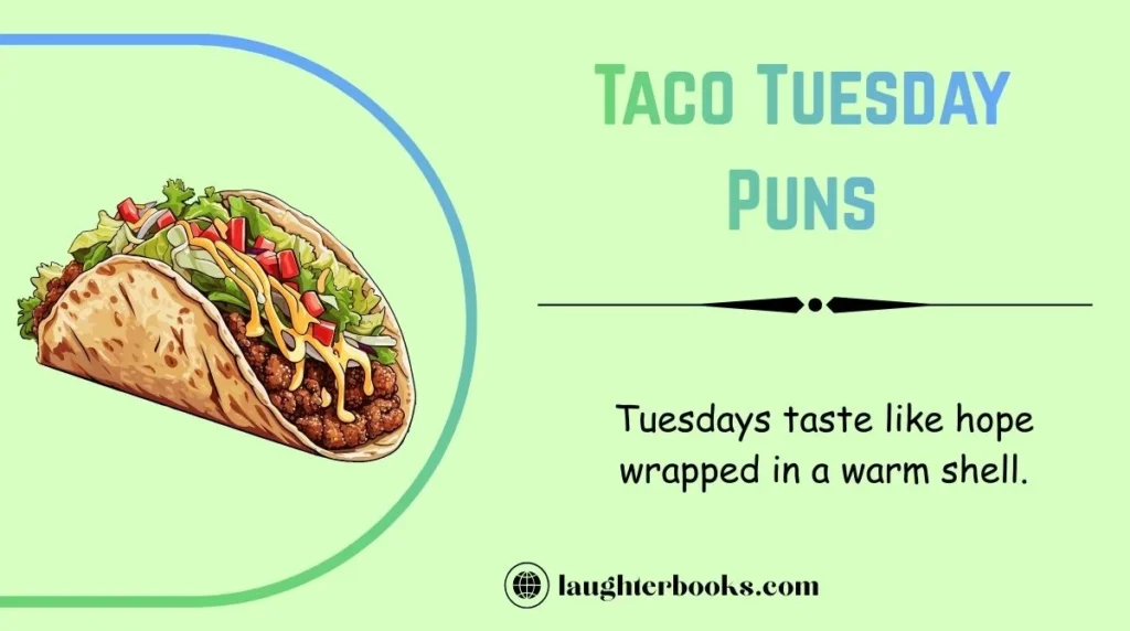 Taco Tuesday Puns