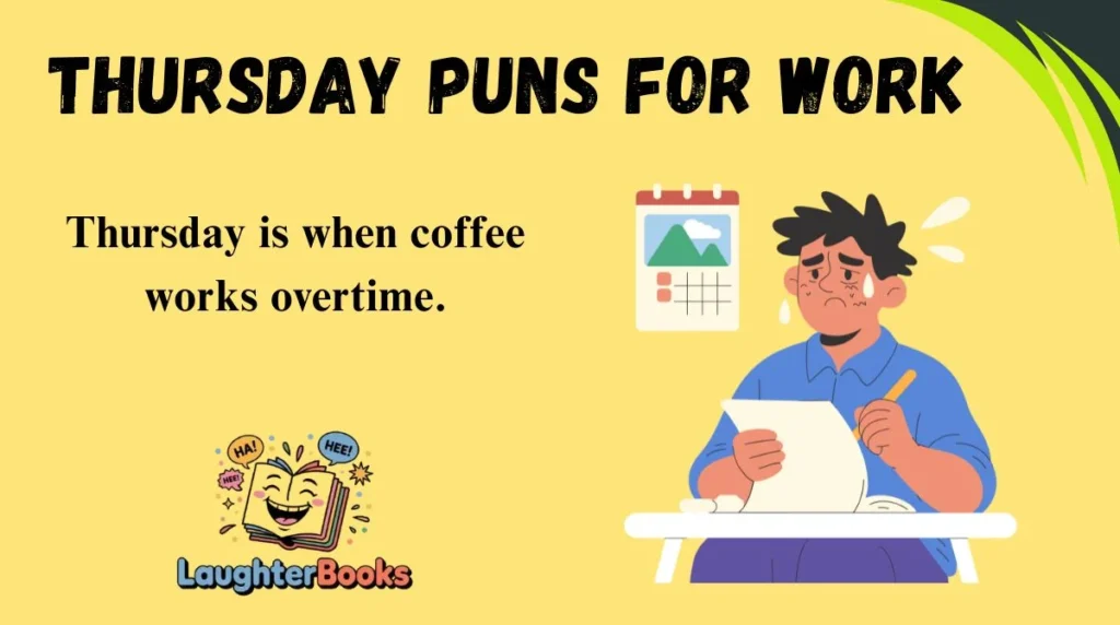 Thursday Puns for Work