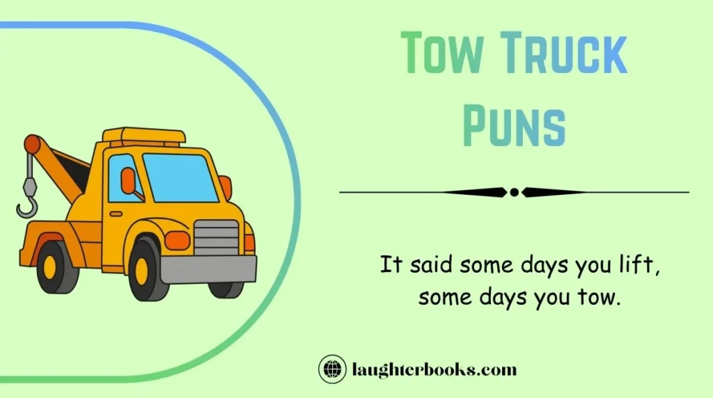 Tow Truck Puns