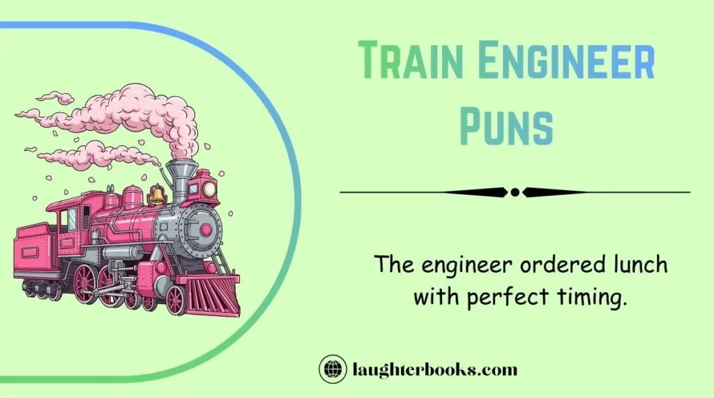 Train Engineer Puns