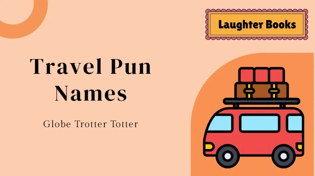Travel Pun Names