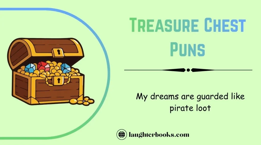 Treasure Chest Puns
