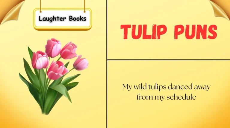 Tulip Puns