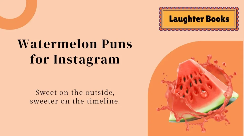 Watermelon Puns for Instagram