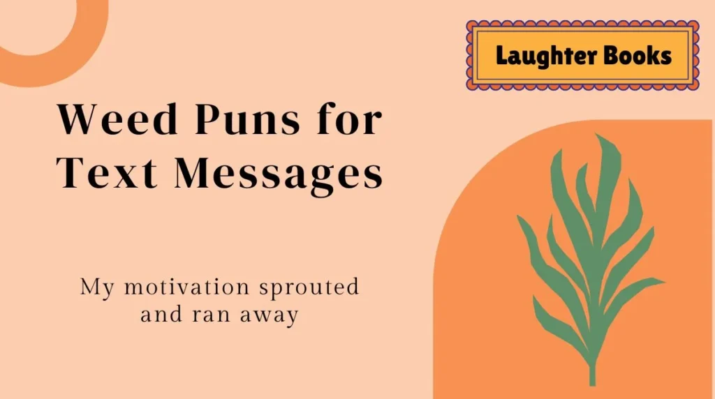 Weed Puns for Text Messages