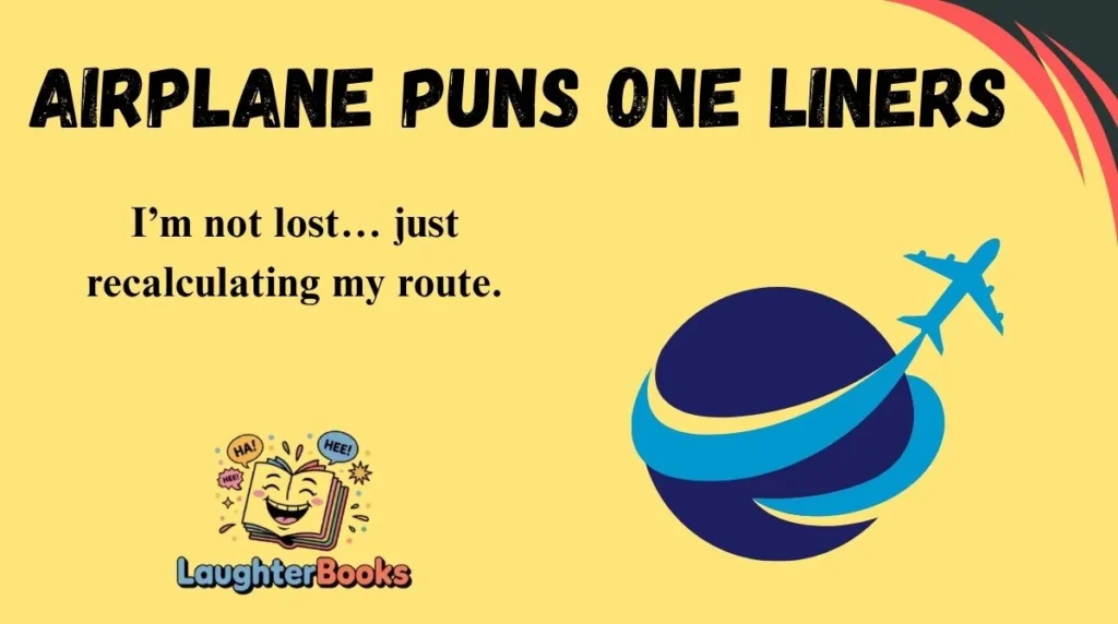 Airplane Puns One Liners