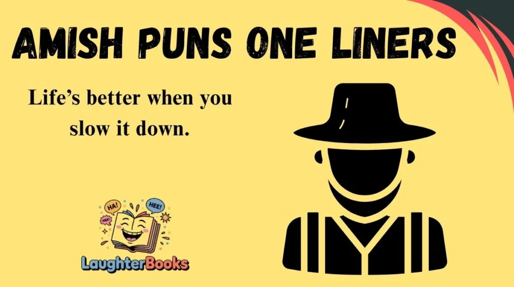 Amish Puns One Liners