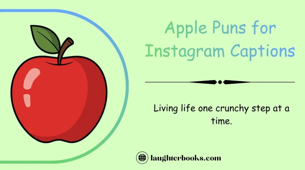 Apple Puns for Instagram Captions