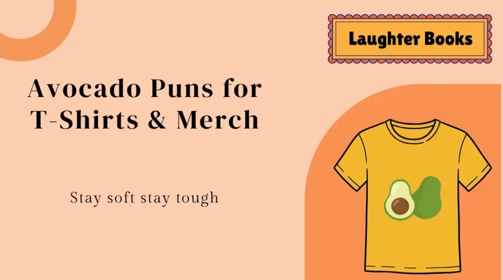 Avocado Puns for T-Shirts & Merch