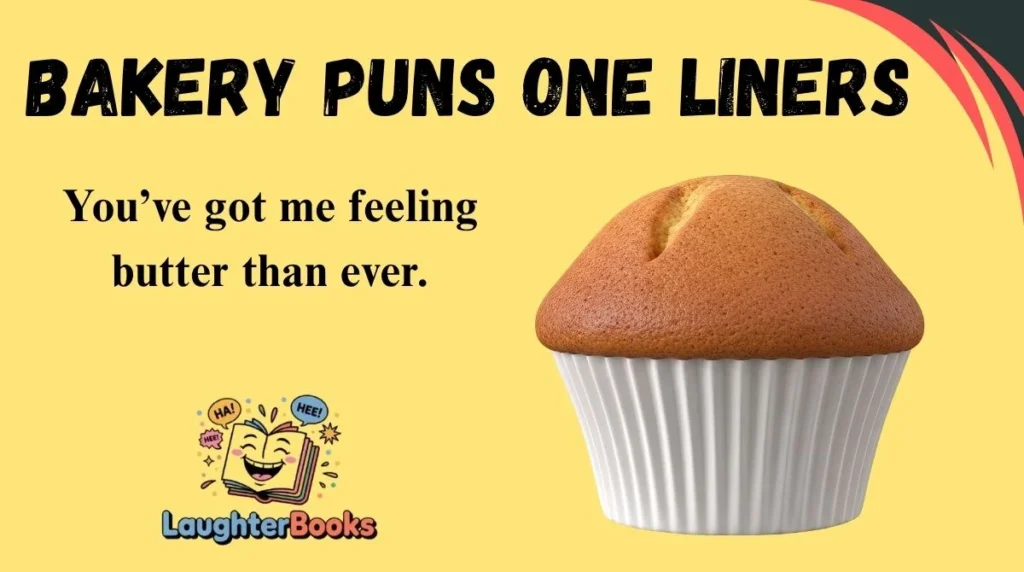 Bakery Puns One Liners