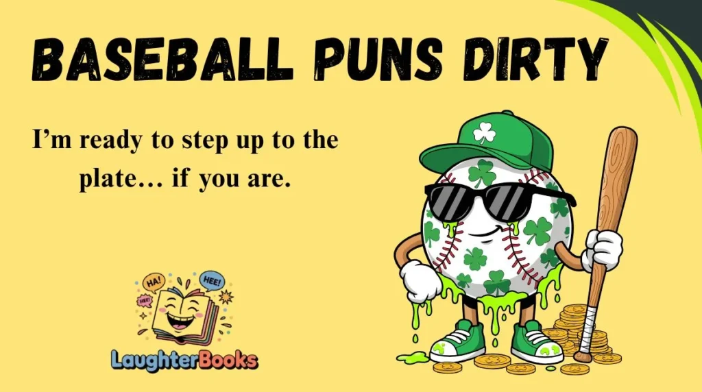 Baseball Puns Dirty