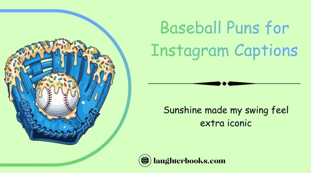 Baseball Puns for Instagram Captions