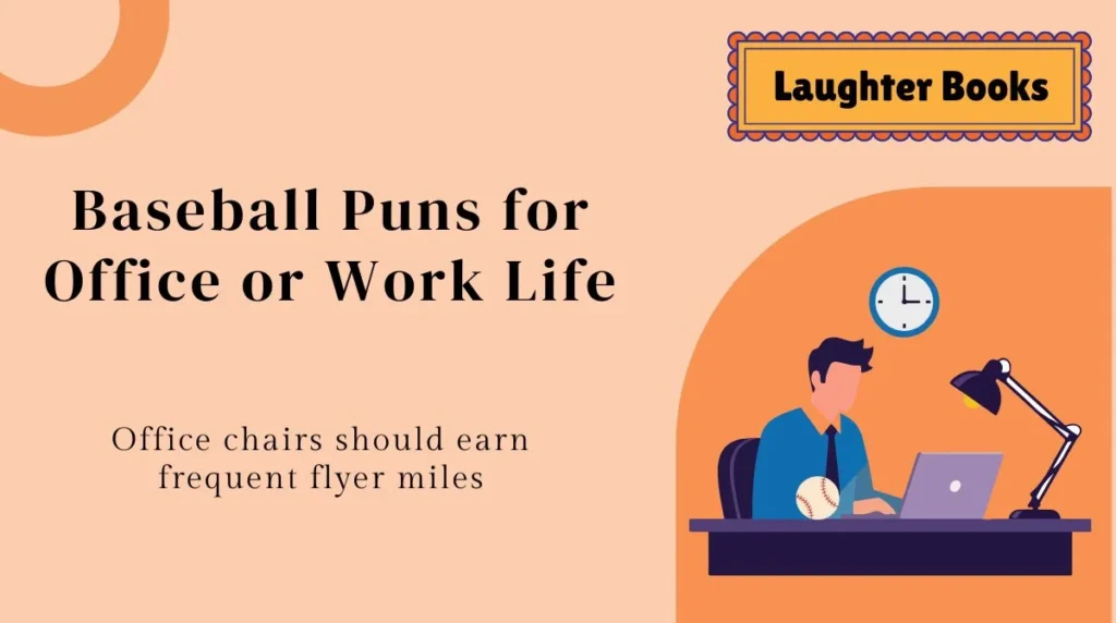 Baseball Puns for Office or Work Life