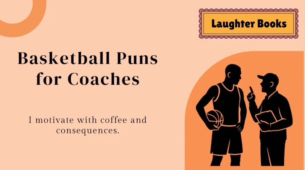 Basketball Puns for Coaches