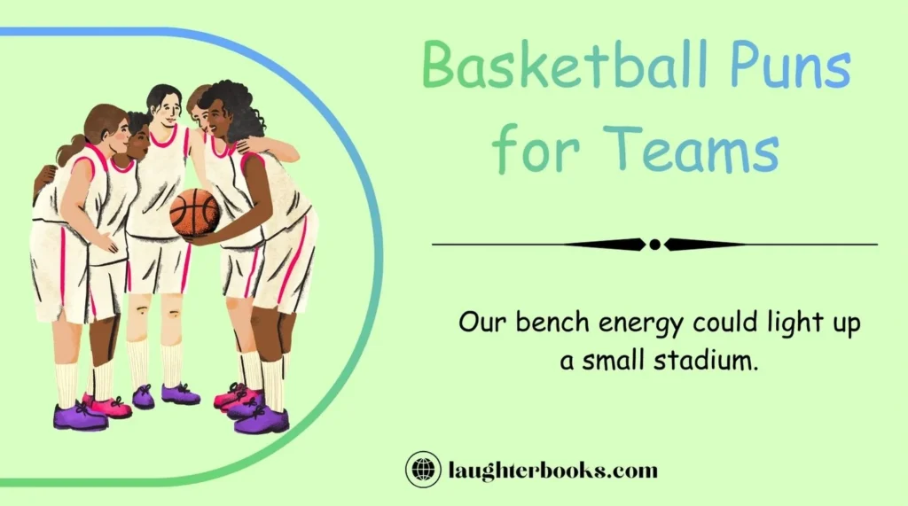 Basketball Puns for Teams