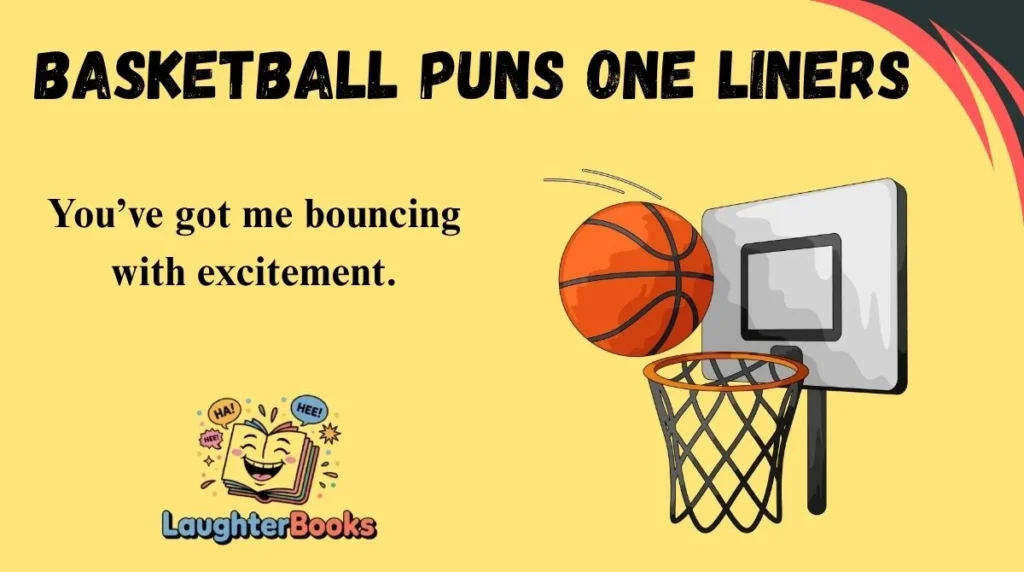 Basketball Puns One Liners