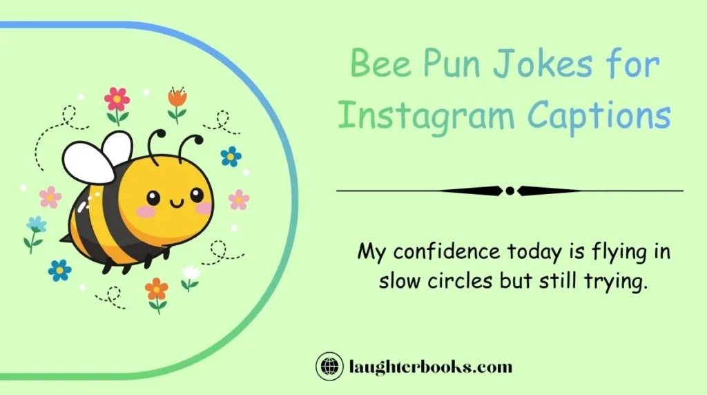 Bee Pun Jokes for Instagram Captions