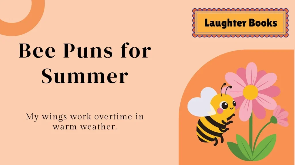 Bee Puns for Summer