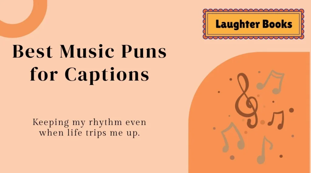Best Music Puns for Captions