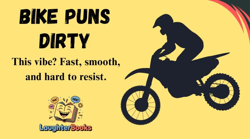 Bike Puns Dirty