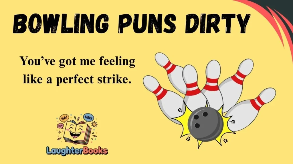 Bowling Puns Dirty