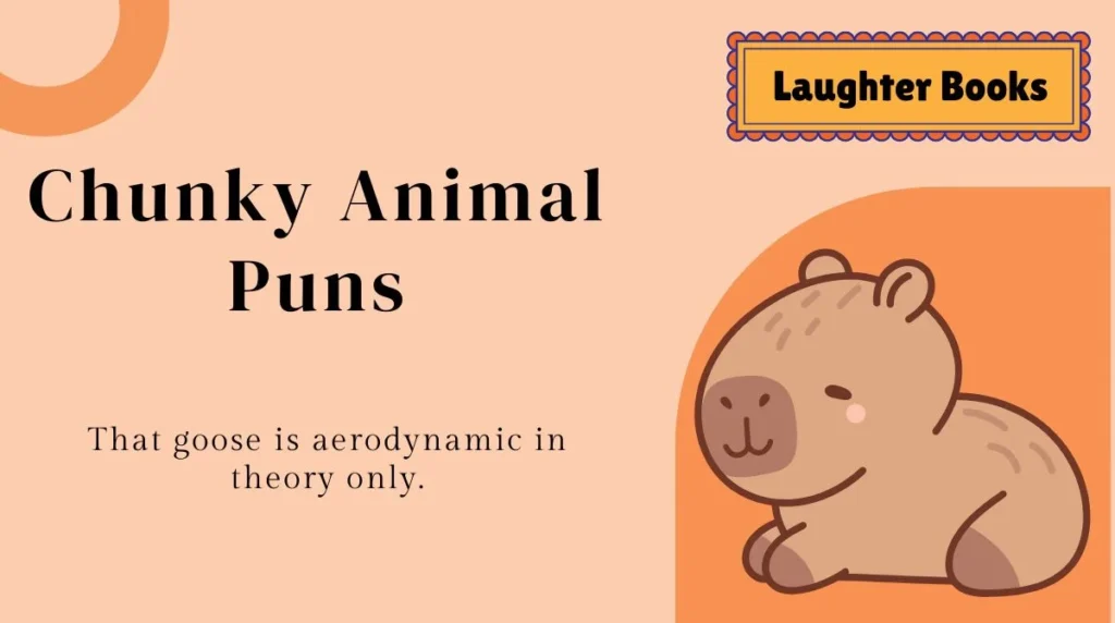 Chunky Animal Puns