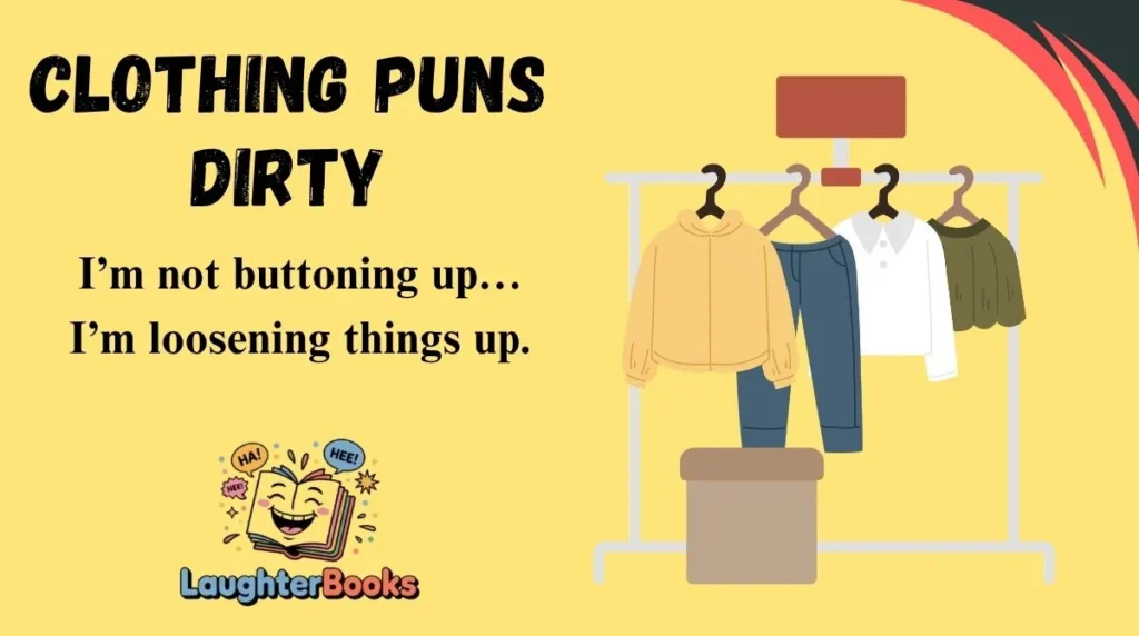 Clothing Puns Dirty
