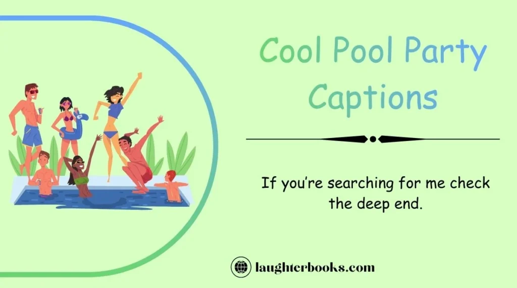 Cool Pool Party Captions