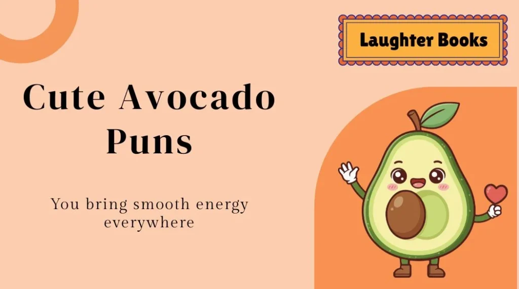 Cute Avocado Puns
