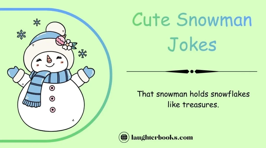 Cute Snowman Jokes