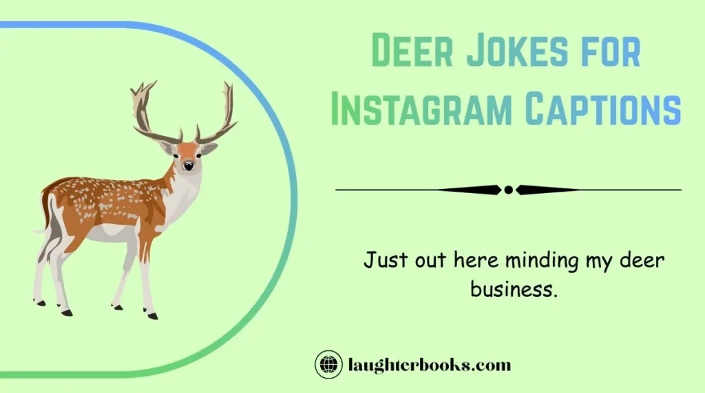 Deer Jokes for Instagram Captions