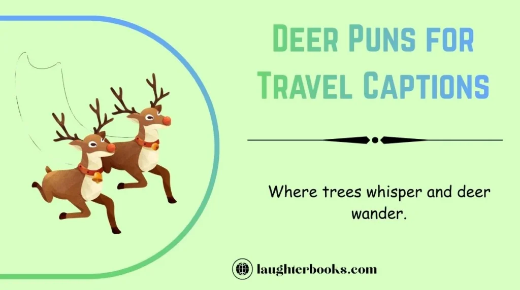 Deer Puns for Travel Captions