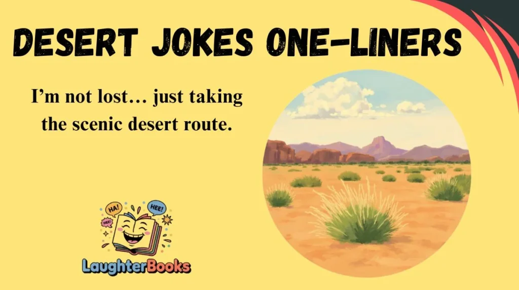 Desert Jokes One-Liners