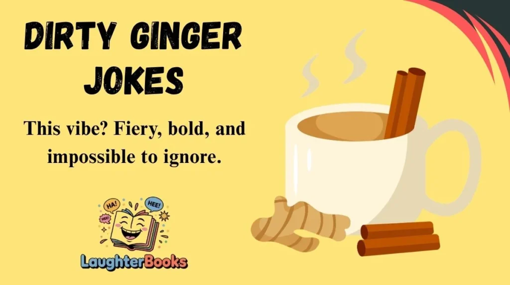 Dirty Ginger Jokes