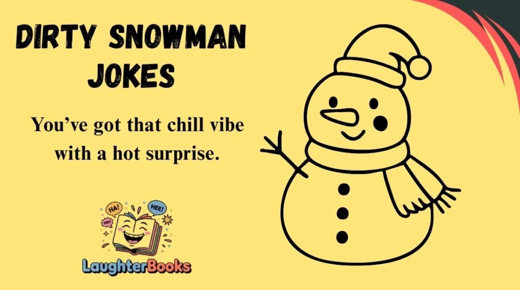 Dirty Snowman Jokes