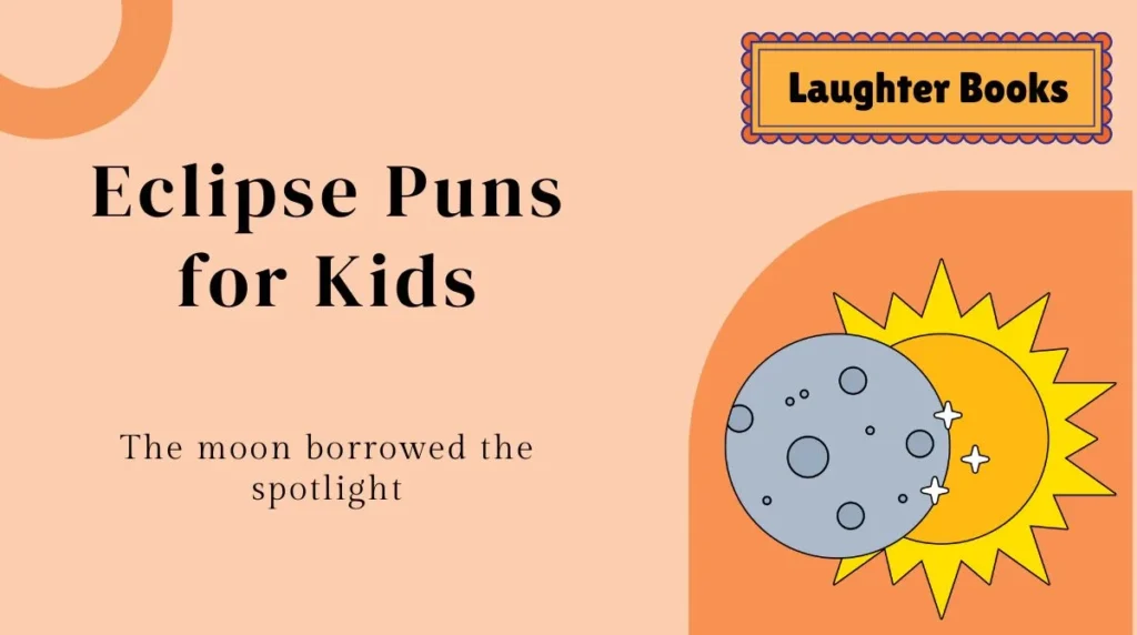 Eclipse Puns for Kids