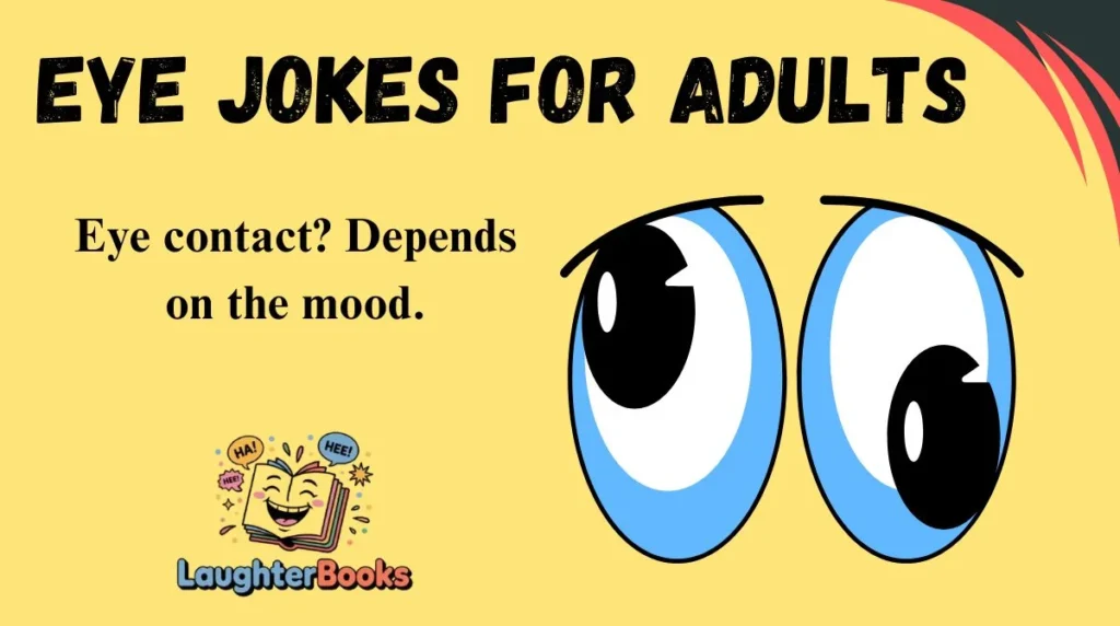 Eye Jokes for Adults