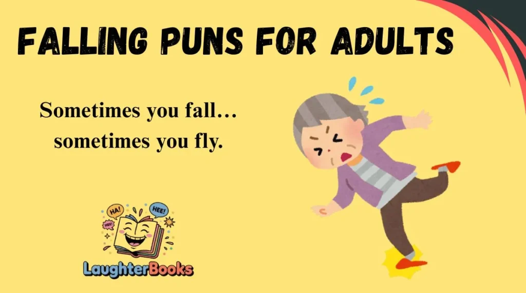 Falling Puns for Adults