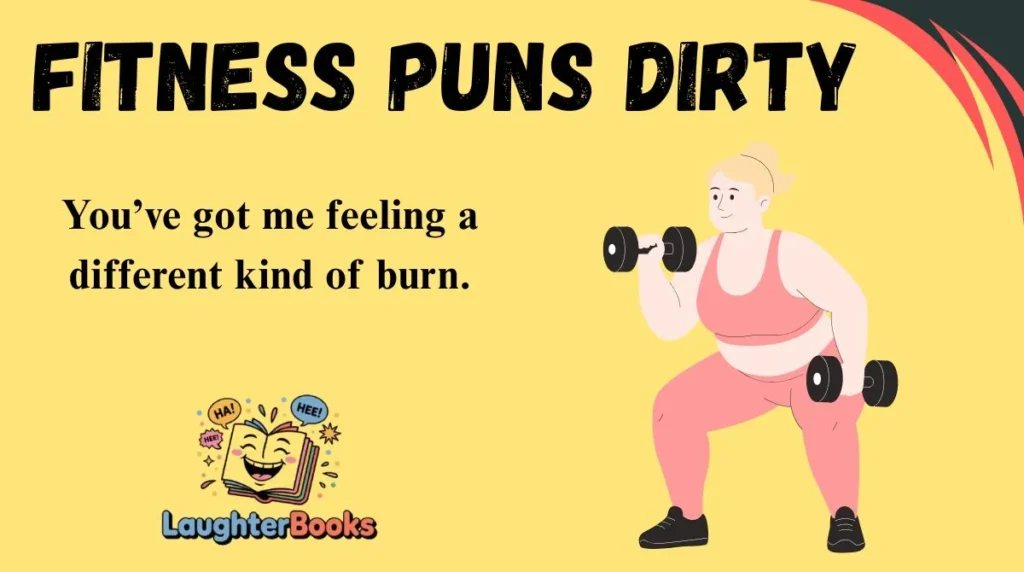 Fitness Puns Dirty