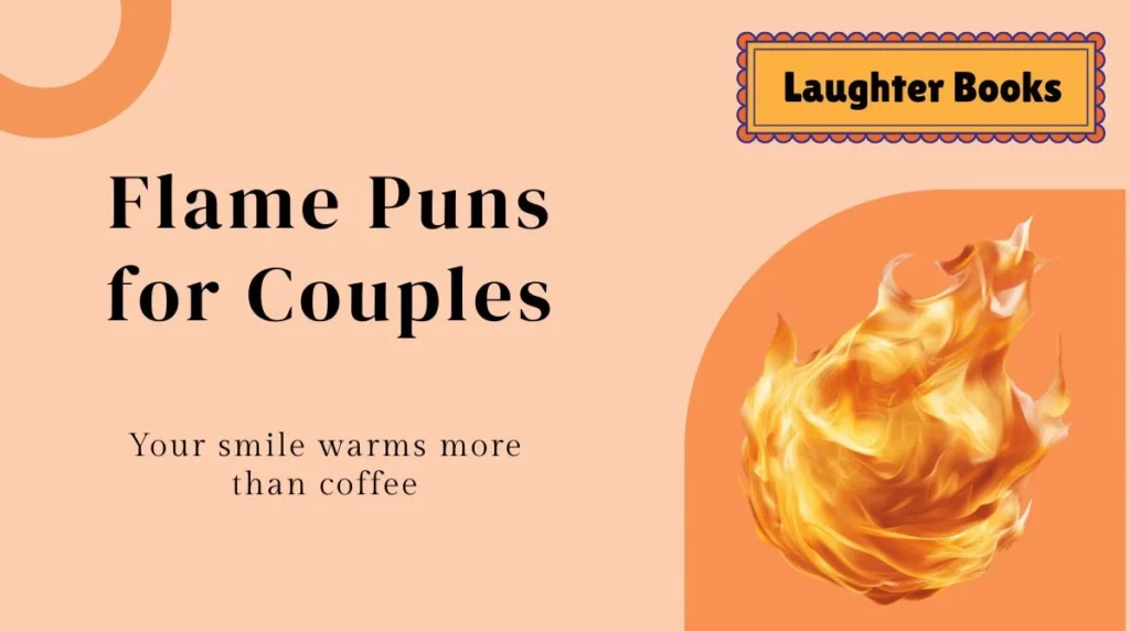 Flame Puns for Couples